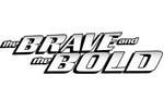Brave and the Bold